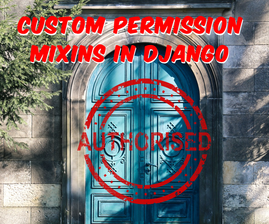 Custom Permission Mixins in Django