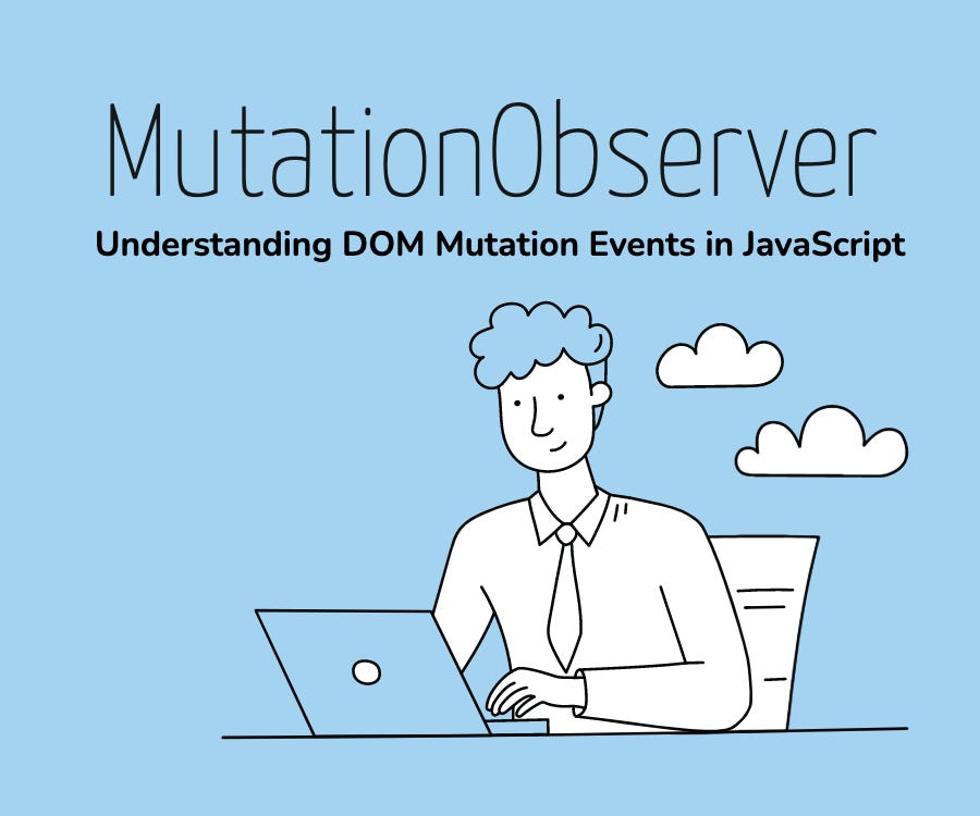 Understanding DOM Mutation Events in JavaScript
