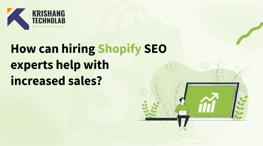 How can hiring Shopify SEO experts help with increased sales?