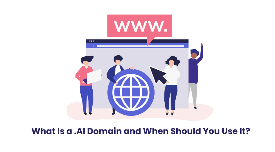 What Is .ai Domain and When Should You Use It?