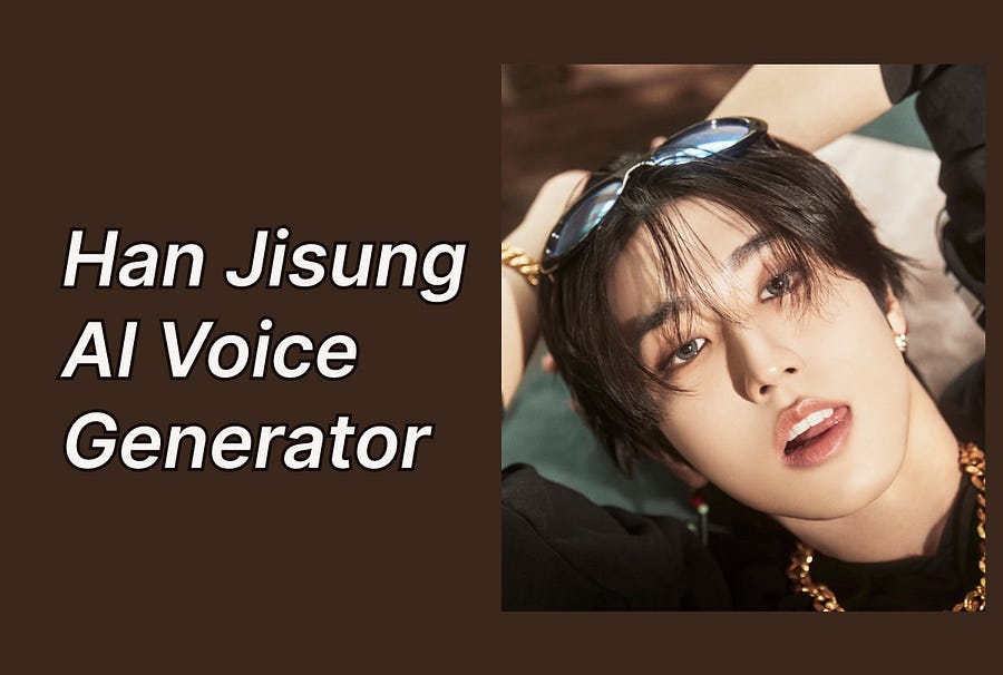Han Jisung AI voice generator Han Jisung AI voice generator