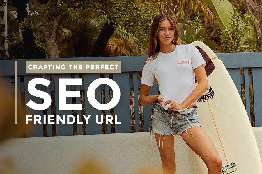 Crafting the Perfect SEO Friendly URL