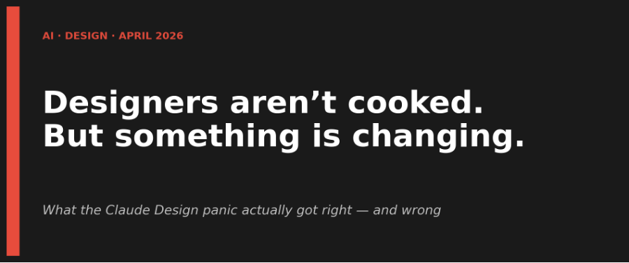 Designers aren’t cooked. But something is changing.
