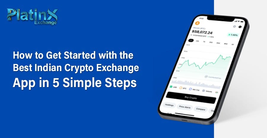 How to Get Started with the Best Indian Crypto Exchange App?
