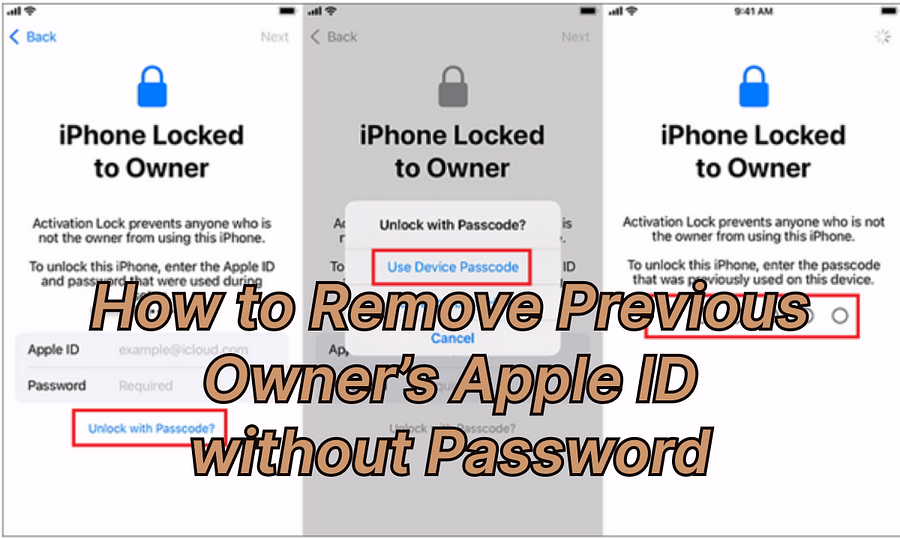 how to remove the previous owner’s Apple ID without a password how to remove the previous owner’s Apple ID without a password