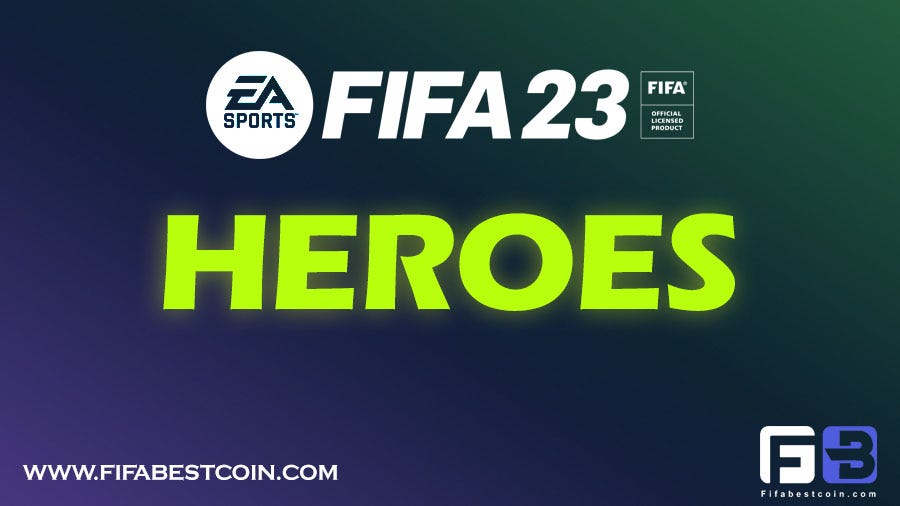 FIFA 23 Heroes