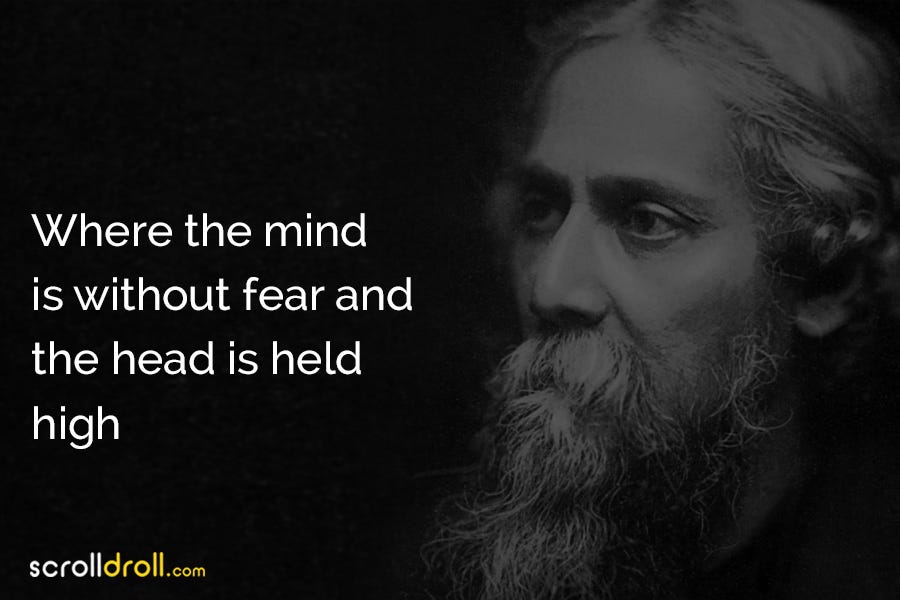 A portrait of Rabindranath Tagore, alongside his most famous line, “Where the Mind is without Fear and the Head is held high”