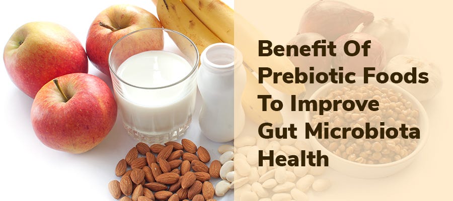 benefit of prebiotic foods