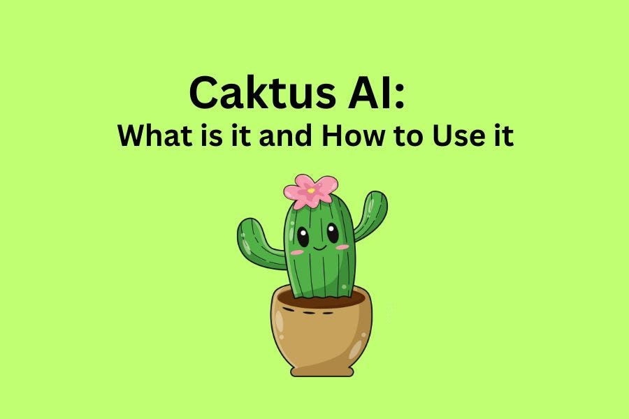 Caktus AI: What is it and How to Use it