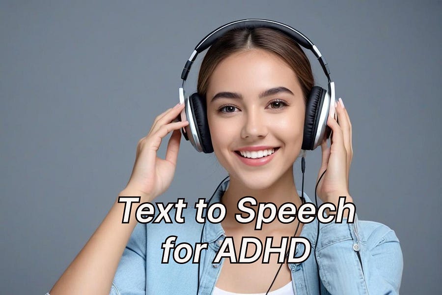 text to speech for ADHD