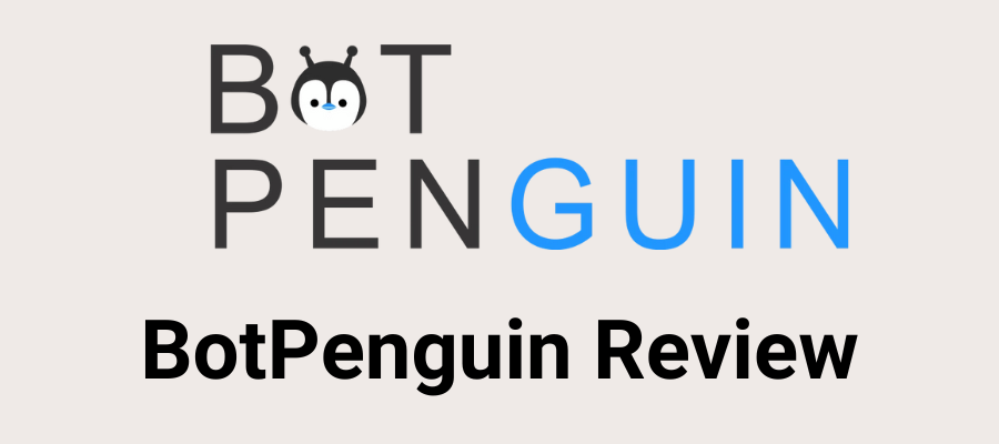 BotPenguin Review 2024: Revolutionize Your Customer Interaction With AI Chatbot