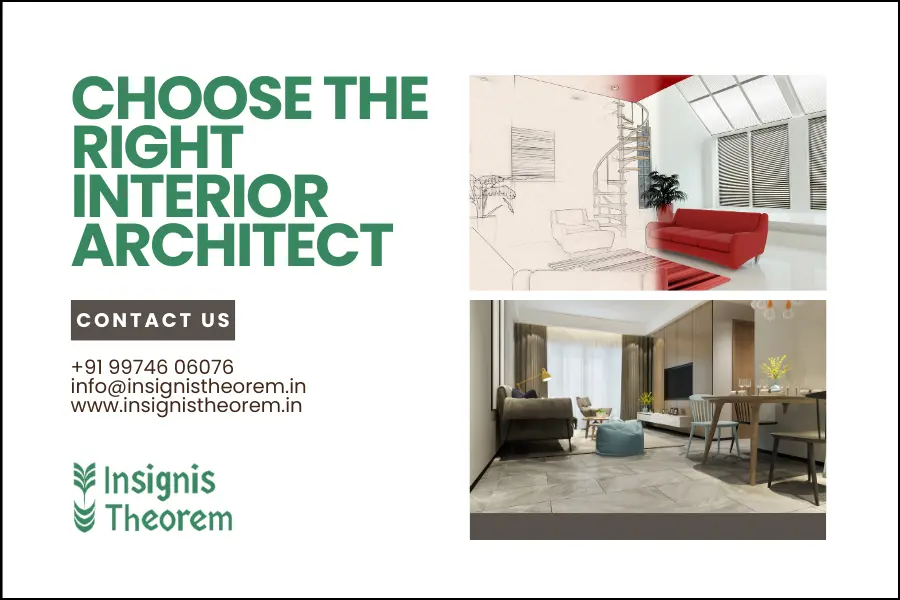 How to Choose the Right Interior Architect for Your Project?