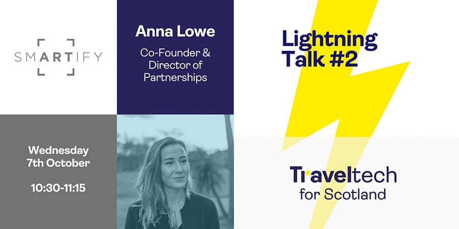 Traveltech for Scotland Lightning Talks: Anna Lowe, Smartify