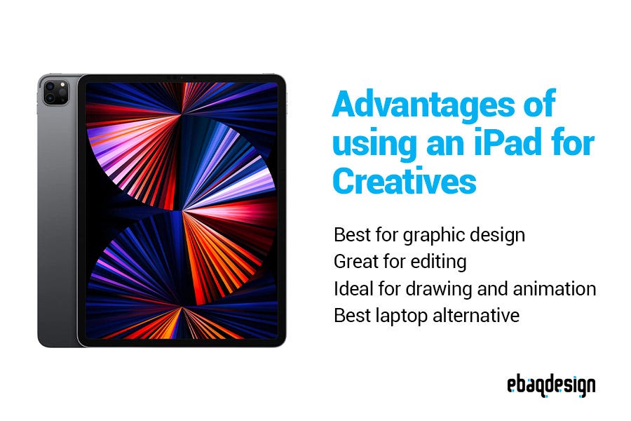 Advantages of using an iPad for Creatives