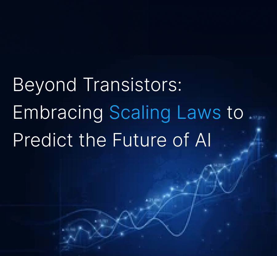 Beyond Transistors: Embracing Scaling Laws to Predict the Future of AI