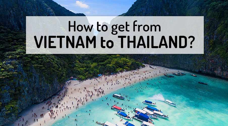 How to get from Vietnam to Thailand?
