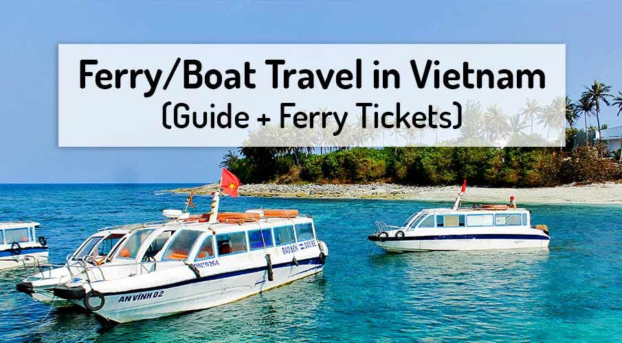 Ferry/Boat Travel in Vietnam + Tickets