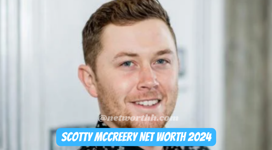 Scotty McCreery Net Worth, Scotty McCreery Net Worth 2024 Scotty McCreery latest Net Worth