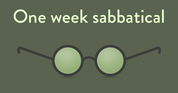 Every 7 weeks a one-week sabbatical