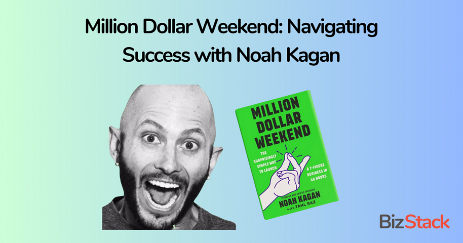 Million Dollar Weekend: Book Review – Navigating Success with Noah Kagan