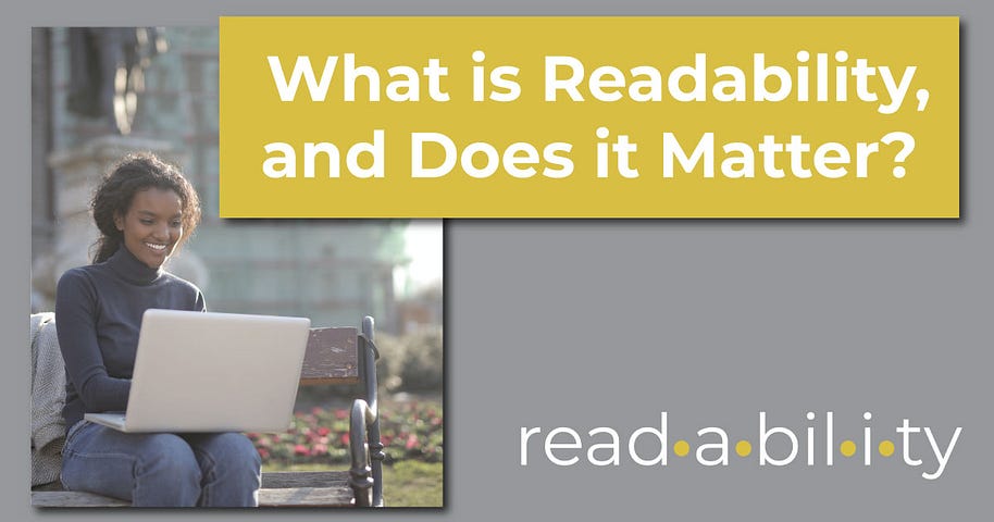 What is Readability and does it matter?