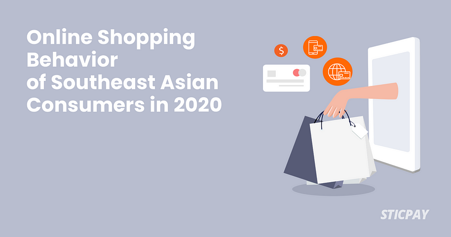 Online Shopping Behavior of Southeast Asian Consumers in 2020