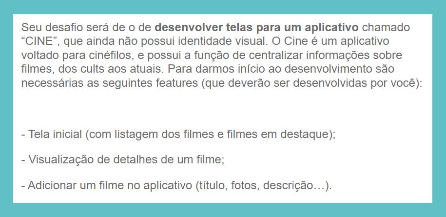 Uma caixa de texto contendo a missão do desafio com três etapas bem definidas. Construir a tela inicial, a tela de detales de um título e a tela de edição de um título.