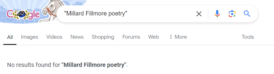 Google hit results page: ‘No Results for “Millard Fillmore Poetry”