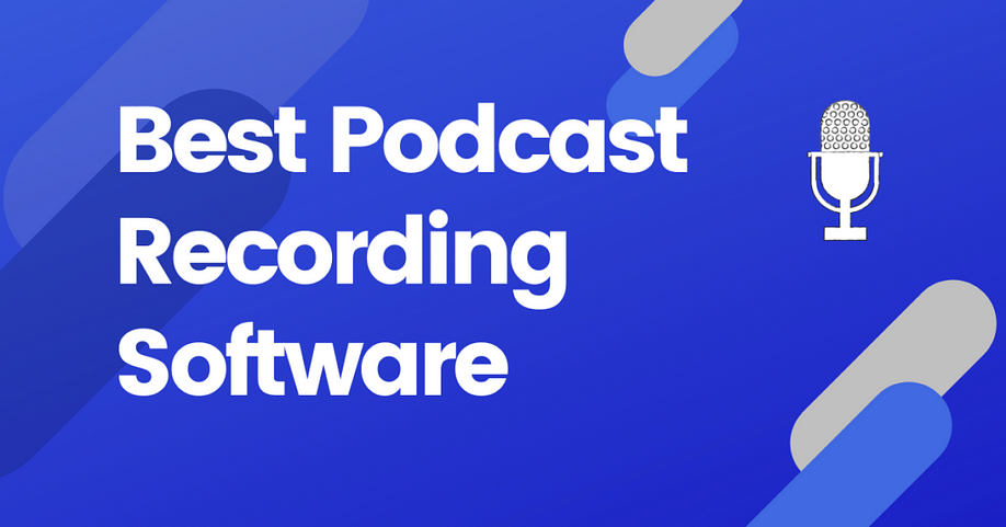 Audio Excellence: Discover the Best Podcast Recording Software for You