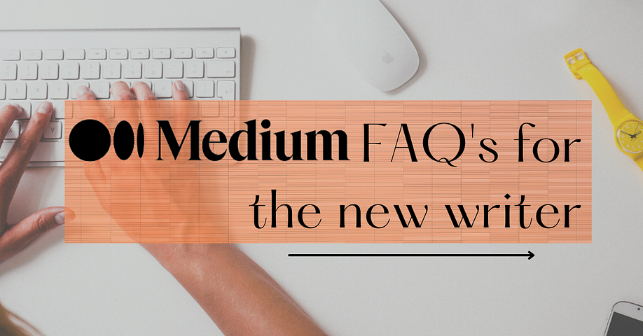 Medium-FAQs-for-new-writer.png