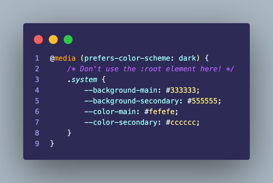 CSS system dark theme example. Use a class for the theme and not your root element.