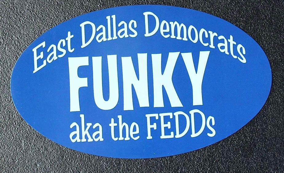 Funky East Dallas Democrats aka the FEDDs bumper sticker