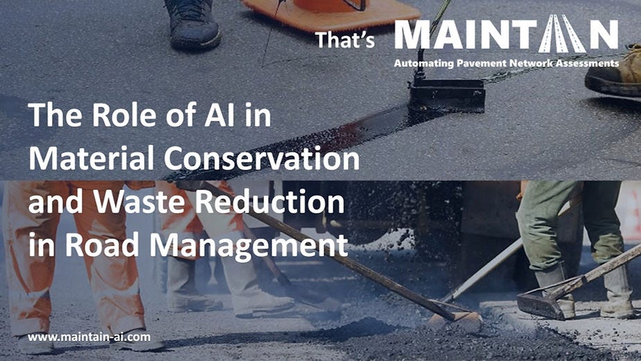 The Role of AI in Material Conservation and Waste Reduction in Road Management — Maintain-AI
