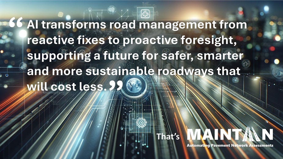 The economic and societal advancements that AI-powered road management brings to infrastructure sectors — Maintain-AI