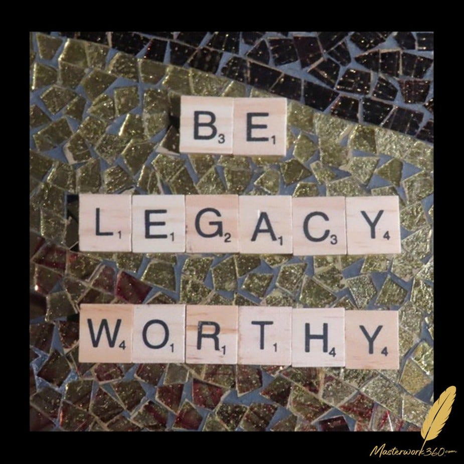 Be Legacy Worthy in scrabble tiles
