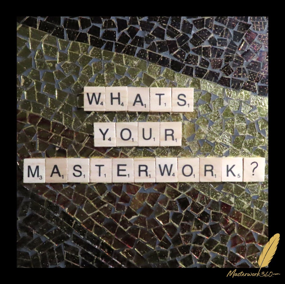 What’s Your Masterwork? in Scrabble tiles