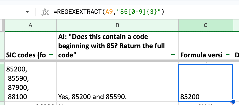 Spreadsheet showing the formula =REGEXEXTRACT(A9,”85[0–9]{3}”) which extracts a five digit code from a cell containing multiple SIC codes