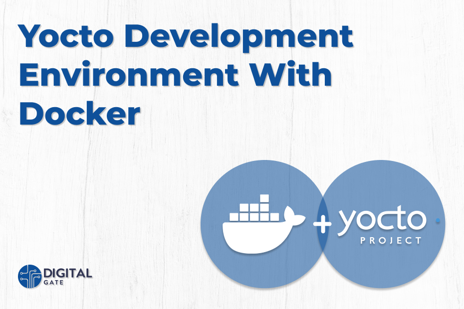 Yocto Development Environment with Docker