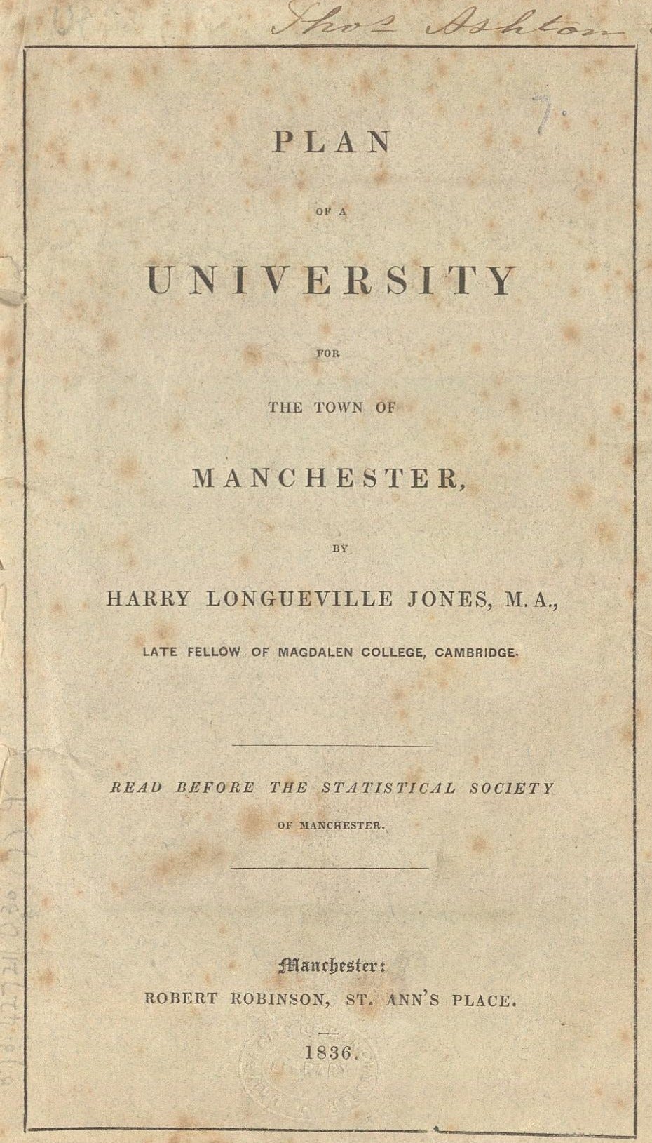 Printed front page of the ‘Plan of a university for the town of Manchester’ by Harry Longueville Jones.