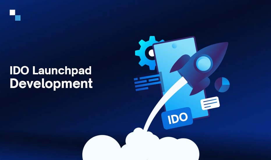 Your Guide to IDO Launchpad Development in 2023