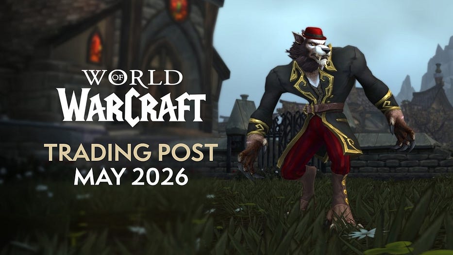 WoW Trading Post — May 2026: Gilneas Goes Gritty, and It’s Actually Worth Your Tender