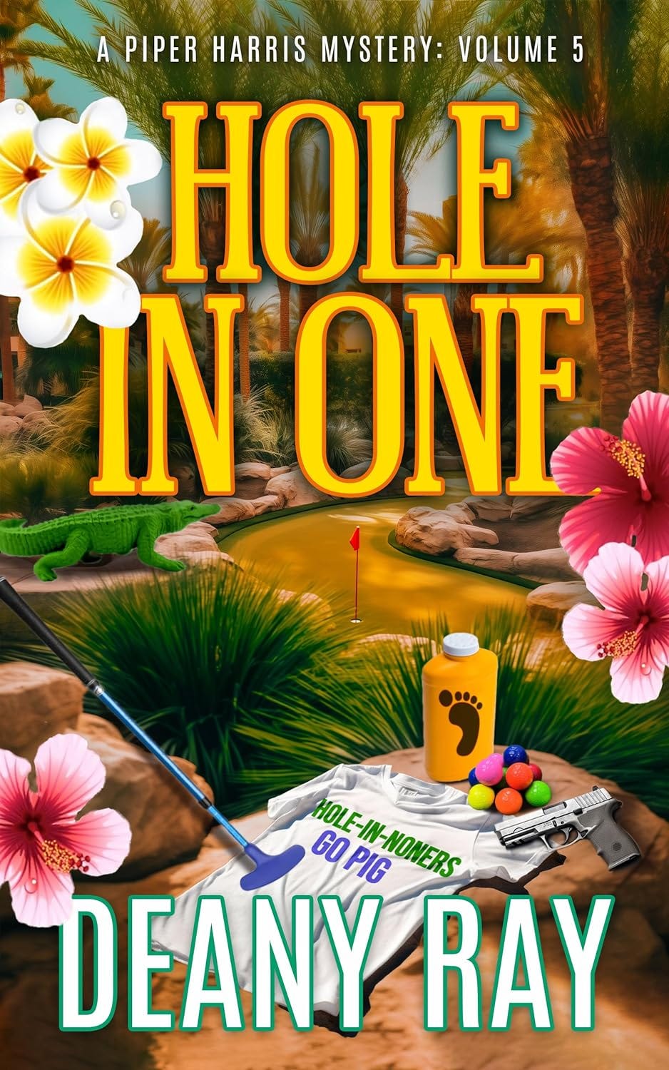 Hole in One (A Piper Harris Mystery, Volume 5) PDF