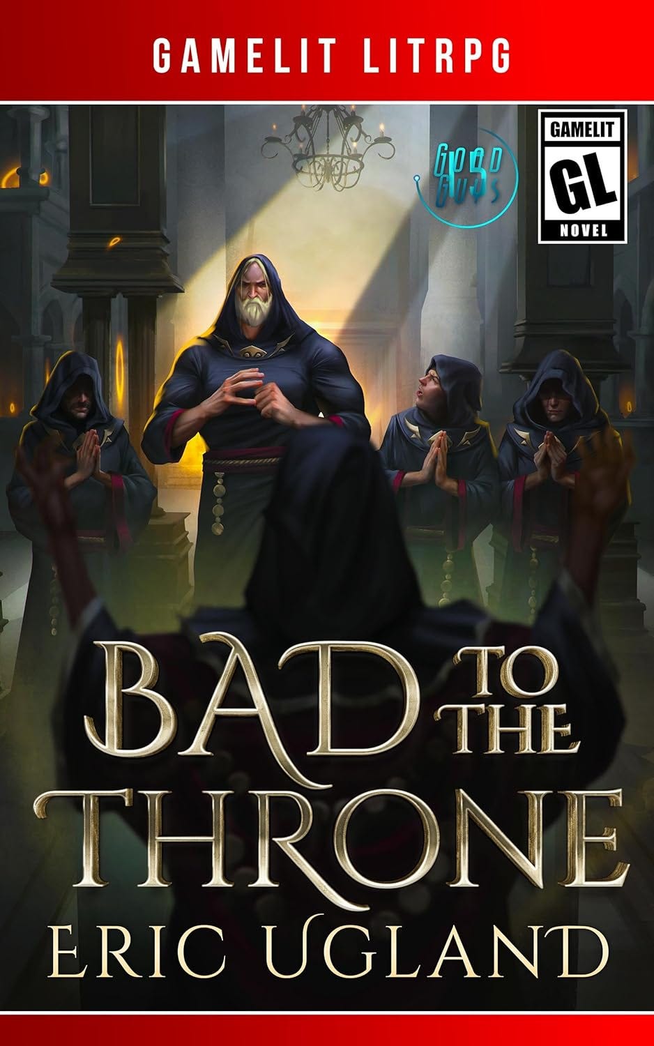 PDF Bad to the Throne (The Good Guys #15) By Eric Ugland