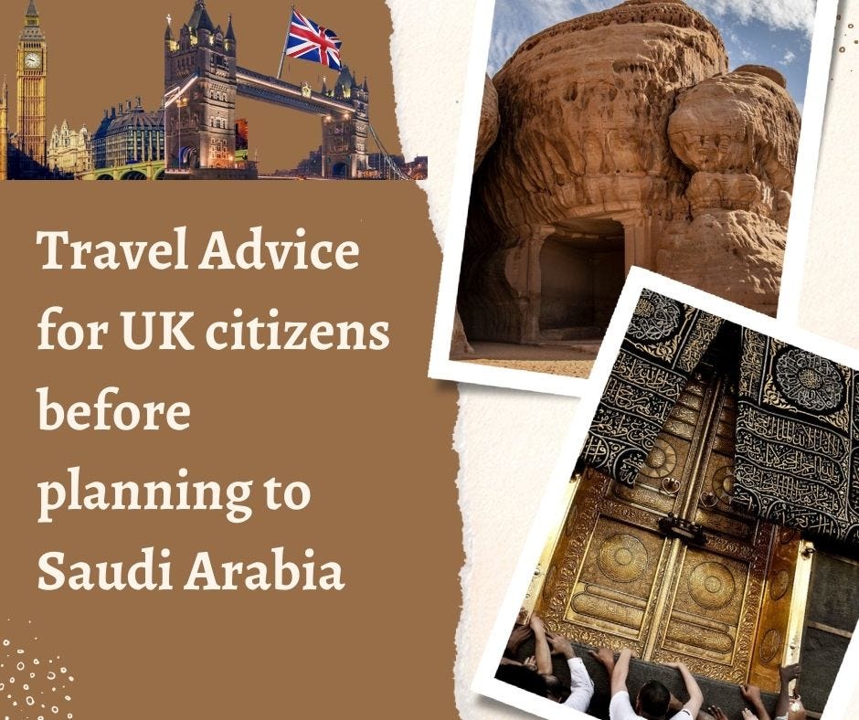 Travel Advice for UK citizens before planning to Saudi Arabia