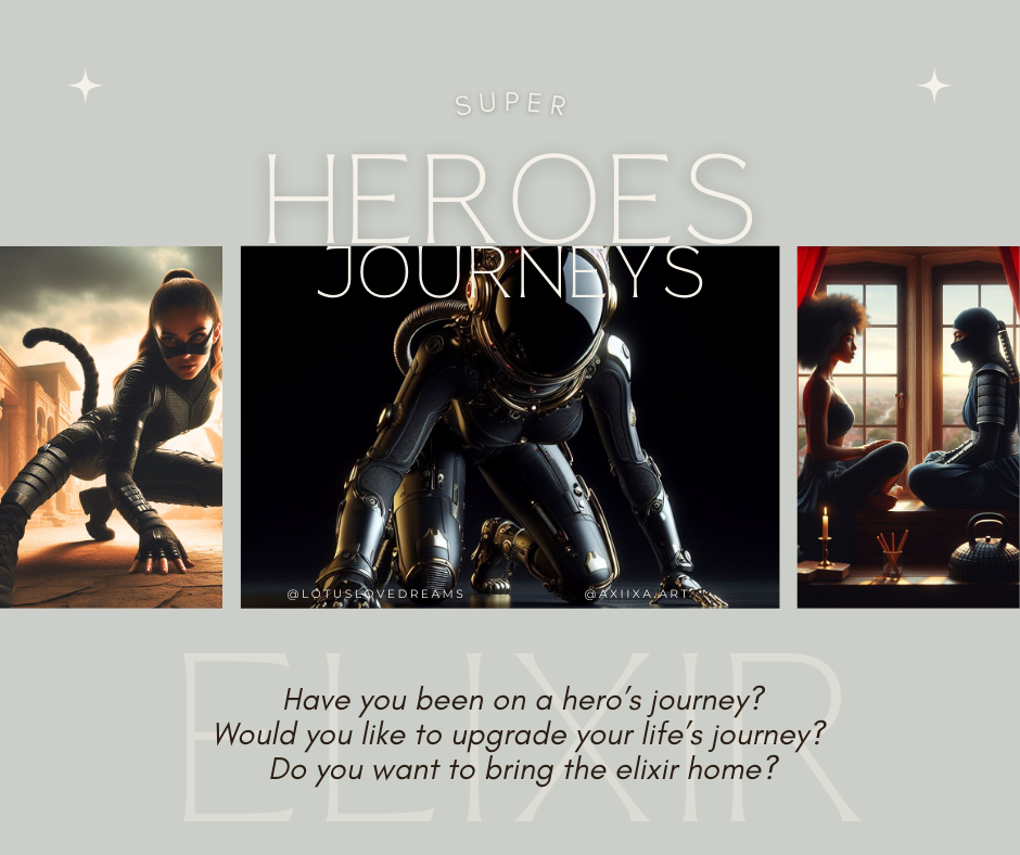 SUPER HEROES JOURNEYS: Have you been on a hero’s journey?
