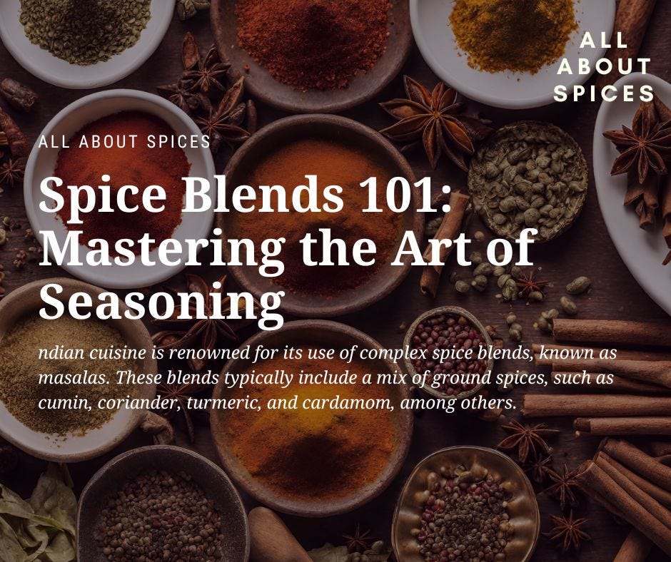 Spice Blends 101: Mastering the art of seasoning: an Article By All About Spices