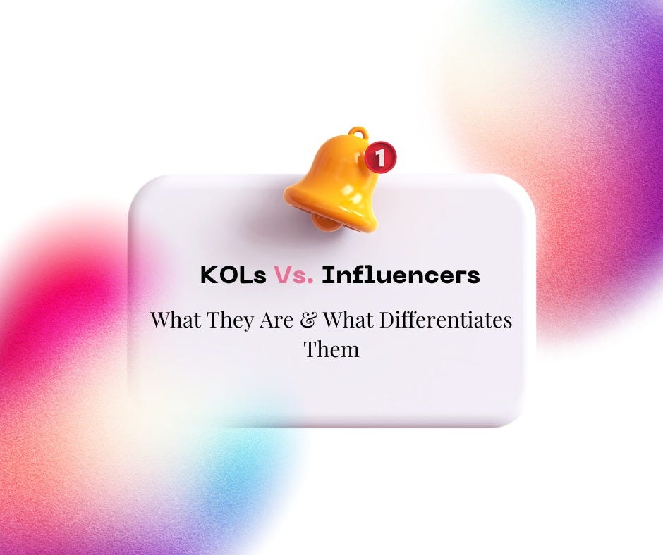 <div>KOLs vs. Influencers — What They Are & What Differentiates Them</div>