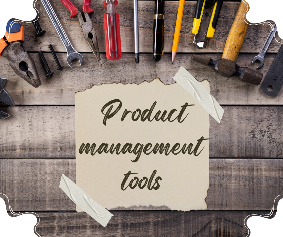 Top 8 Areas of Using Product Management Tools by Nrupal Das
