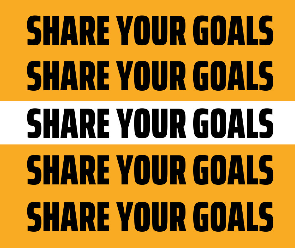 Share your goals