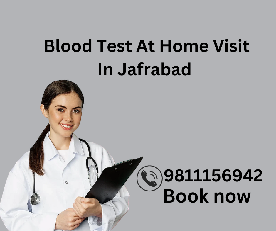 Blood Test At Home Visit In Jafrabad